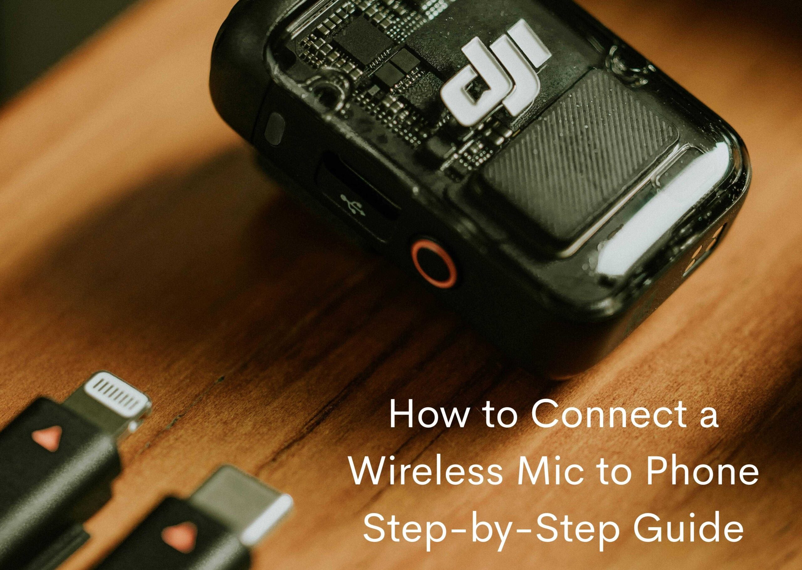 How to Connect a Wireless Mic to Phone